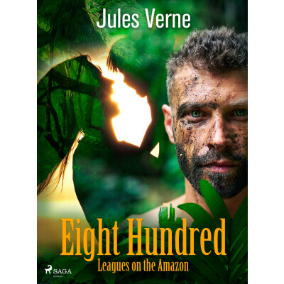 Eight Hundred Leagues on the Amazon