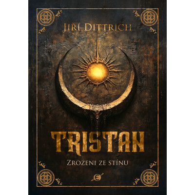 Tristan: Zrozeni ze stínu