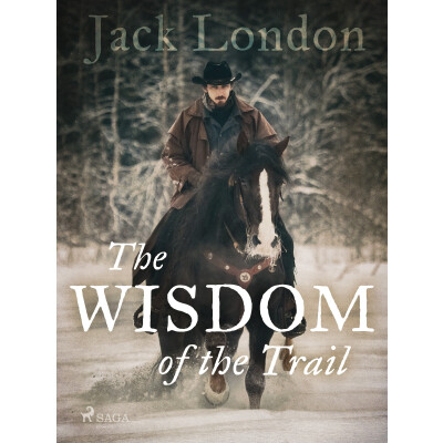 The Wisdom of the Trail