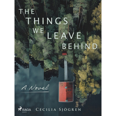 The Things We Leave Behind