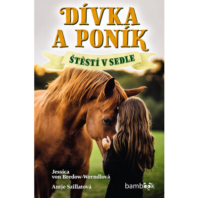 Dívka a poník - Štěstí v sedle