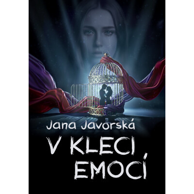 V kleci emocí