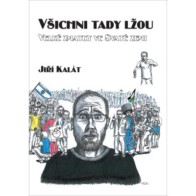 Všichni tady lžou: Velké zmatky ve Svaté zemi