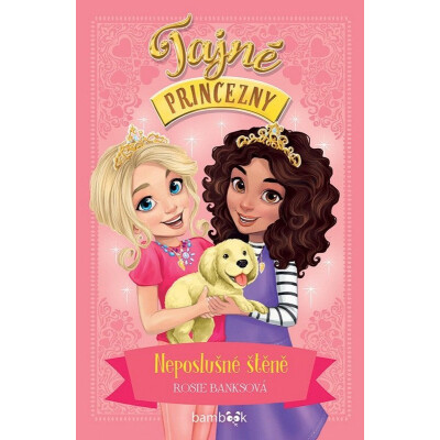 Tajné princezny – Neposlušné štěně