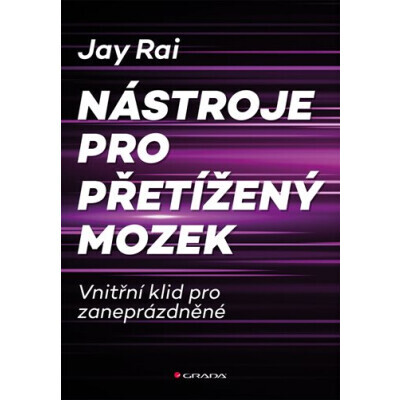 Nástroje pro přetížený mozek