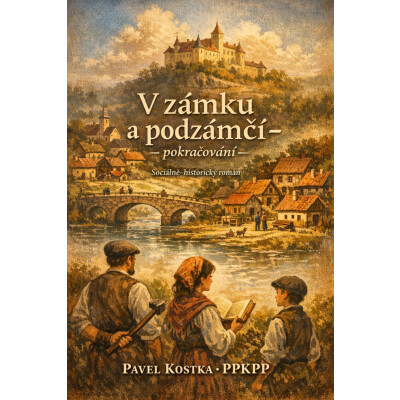 V zámku a podzámčí – pokračování