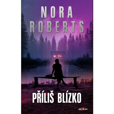 Příliš blízko