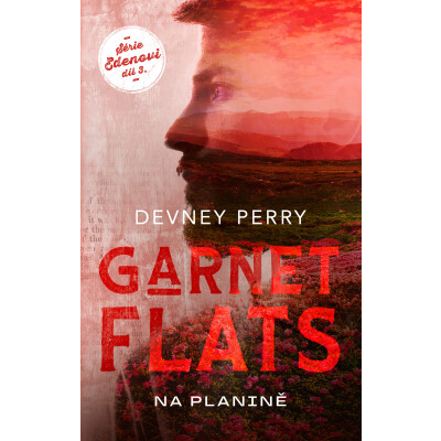 Garnet Flats - Na planině