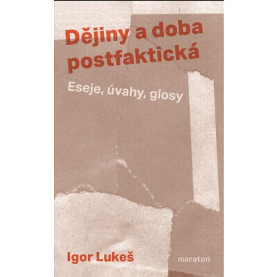 Dějiny a doba postfaktická