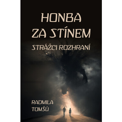Honba za stínem