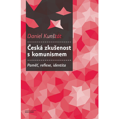 Česká zkušenost s komunismem