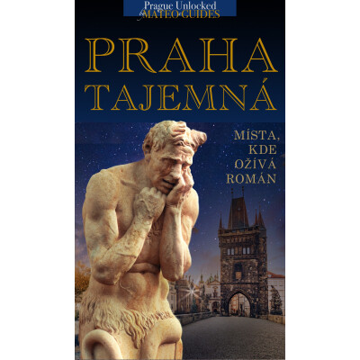 Tajemství všech tajemství: Průvodce Prahou