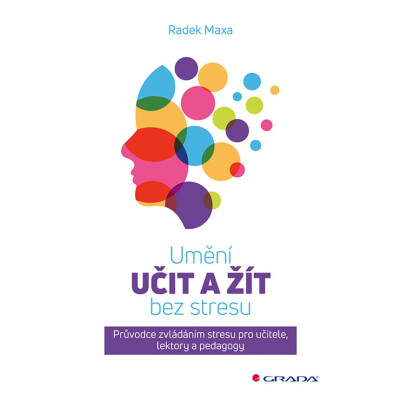 Umění učit a žít bez stresu