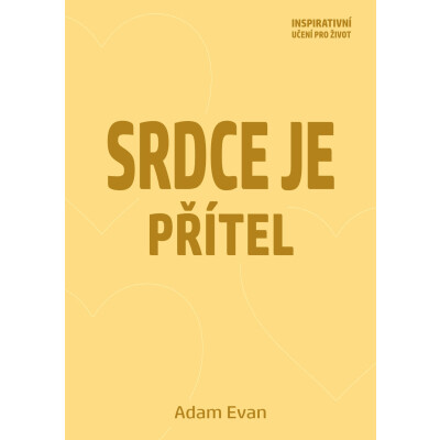 Srdce je přítel