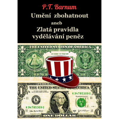 Umění zbohatnout aneb Zlatá pravidla vydělávání peněz