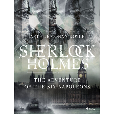 The Adventure of the Six Napoleons