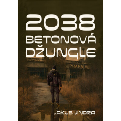 2038 Betonová džungle