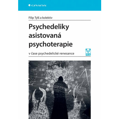 Psychedeliky asistovaná psychoterapie