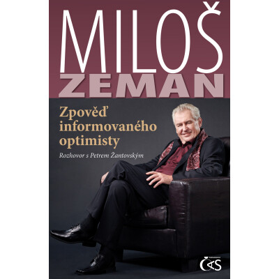 Miloš Zeman - Zpověď informovaného optimisty
