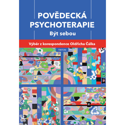 Povědecká psychoterapie - Být sebou
