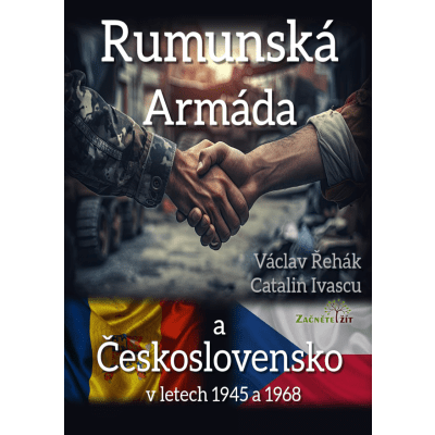 Rumunská armáda a Československo v letech 1945 a 1968