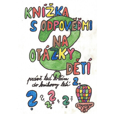 Knížka s odpověďmi na otázky dětí právě teď k vám do knihovny letí - knížka druhá