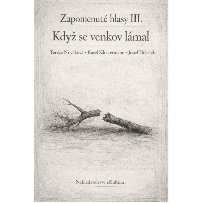 Zapomenuté hlasy III.: Když se venkov lámal