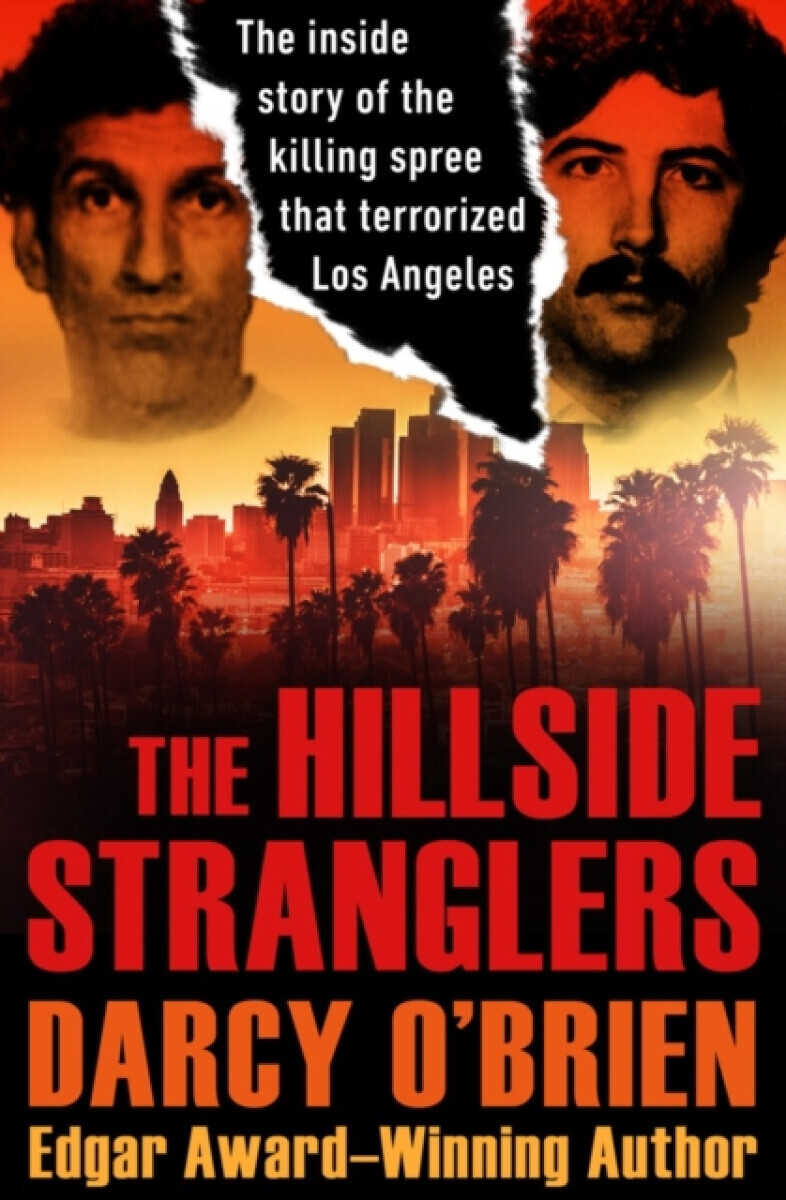 The Hillside Stranglers - Darcy O'Brien