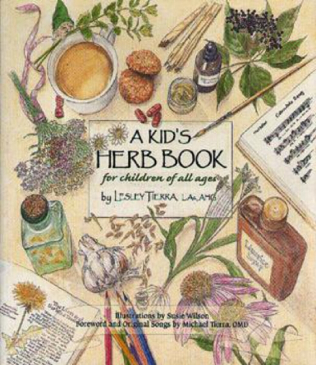 A Kid's Herb Book - Lesley Tierra