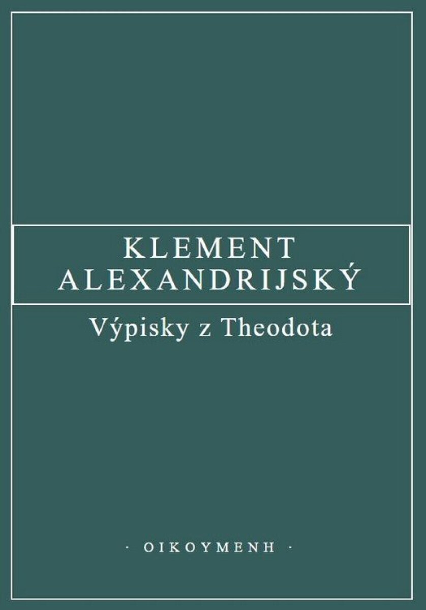 Výpisky z Theodota - Klement Alexandrijský