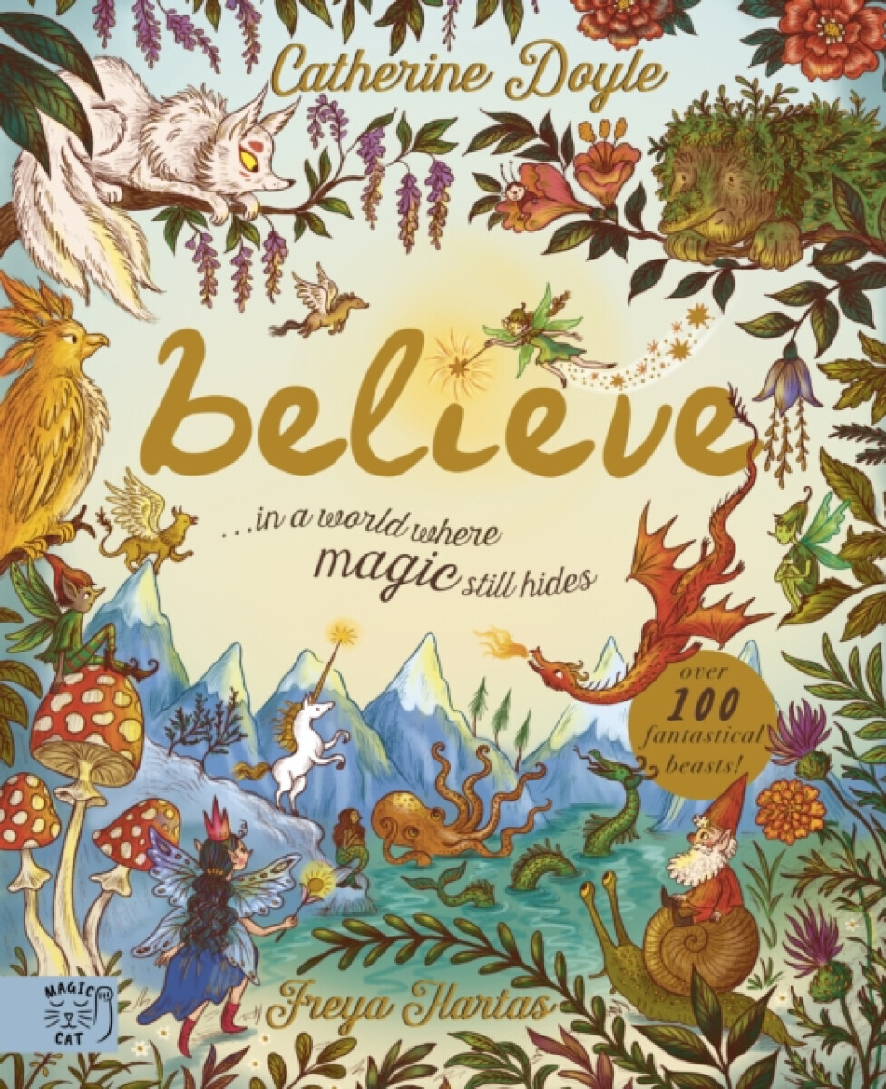 Believe... A world where magic still hides - Catherine Doyleová