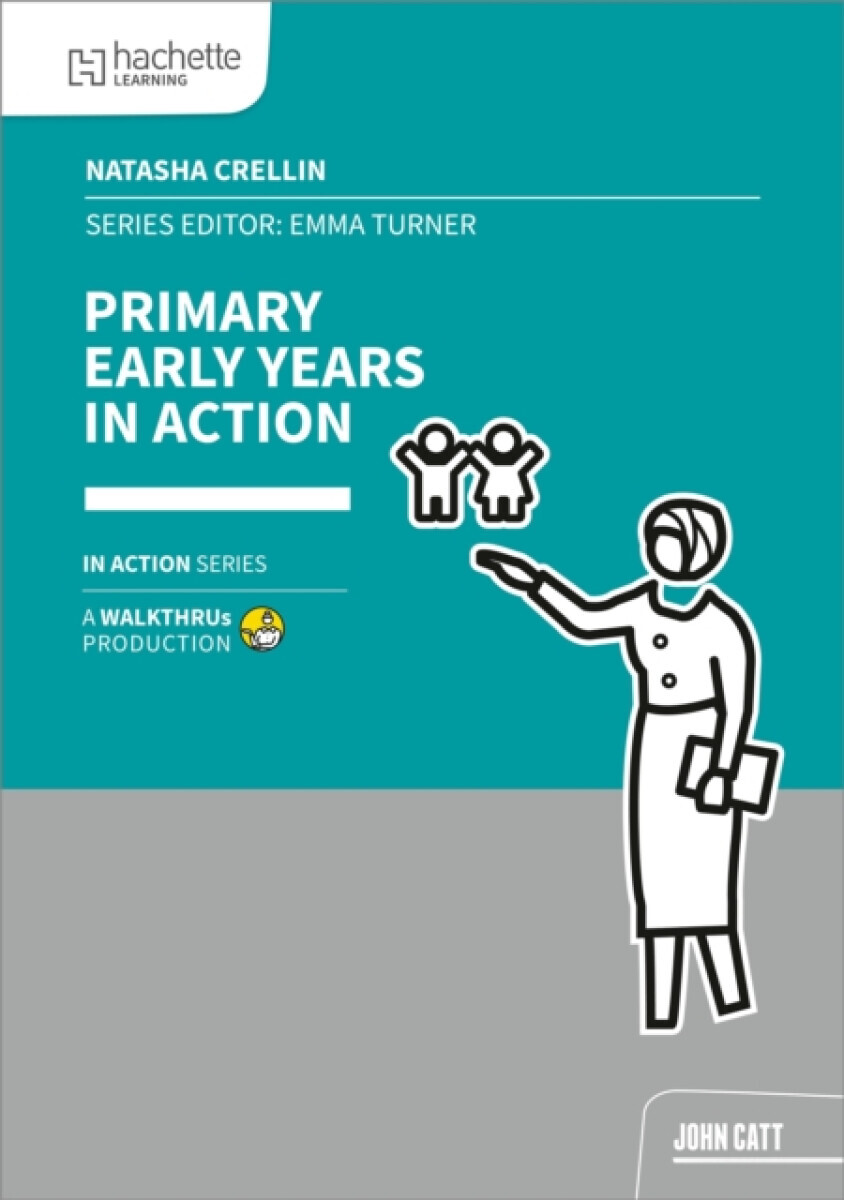 Primary Early Years In Action - Natasha Crellin