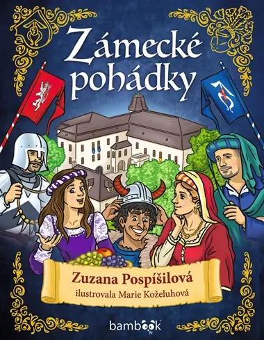 E-kniha: Zámecké pohádky od Pospíšilová Zuzana