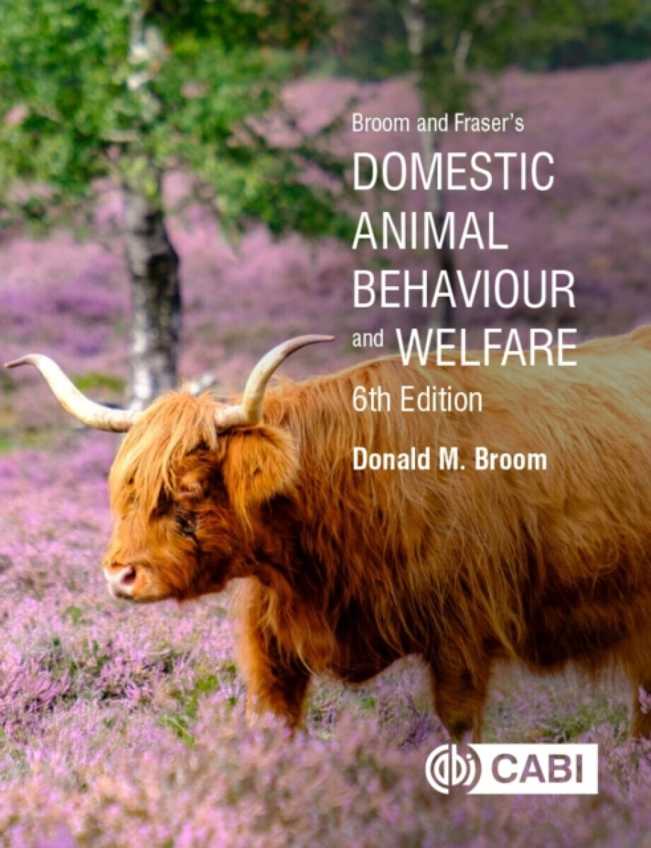 Broom and Fraser's Domestic Animal Behaviour and Welfare - Donald  Broom