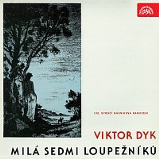 Dyk: Milá sedmi loupežníků