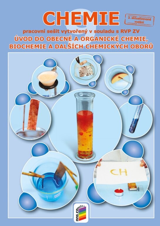 Chemie 9 Pracovní sešit Úvod do obecné a organické chemie, biochemie a dalších