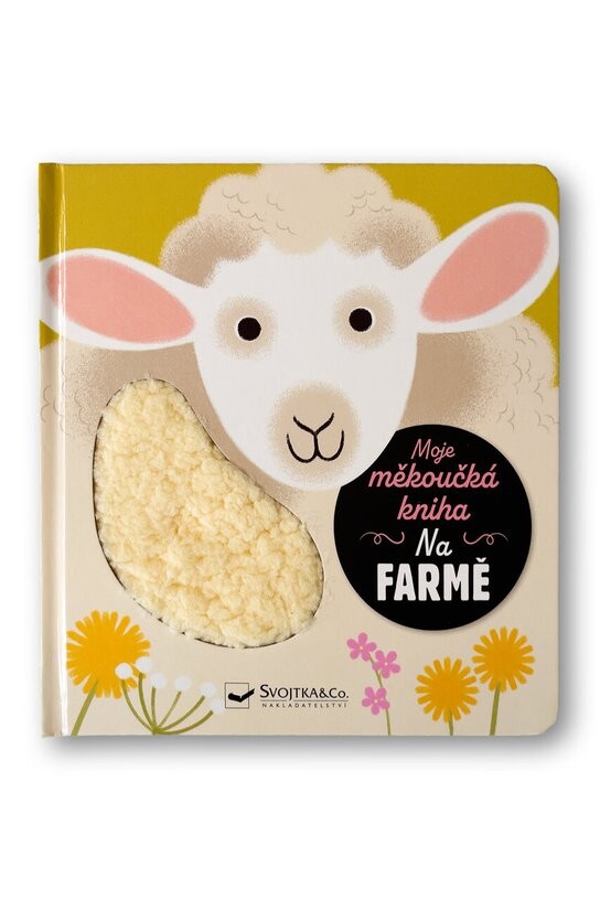 Moje měkoučká kniha Na farmě