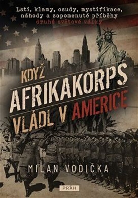 Když Afrikakorps vládl v Americe