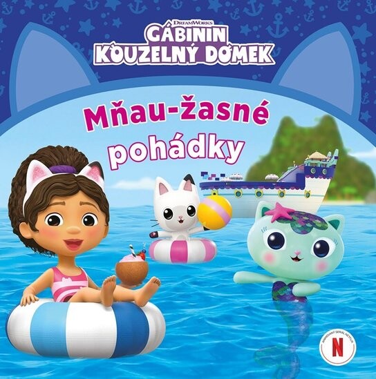 Gábinin Kouzelný domek - Mňau-žasné pohádky