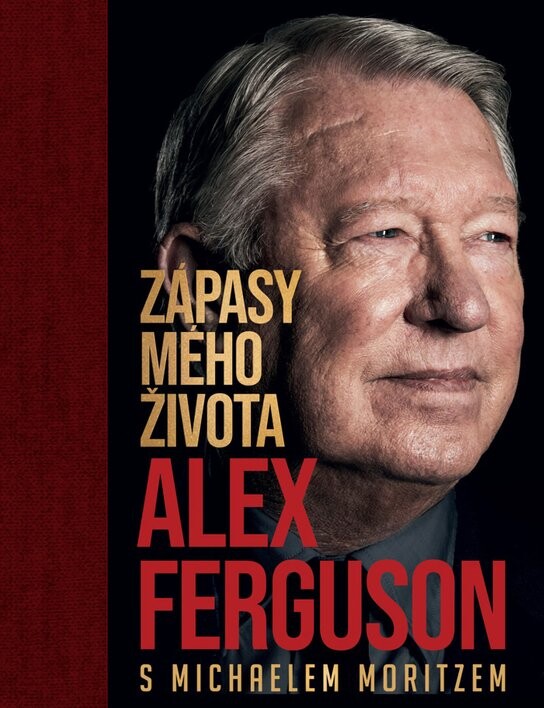 Alex Ferguson: Zápasy mého života