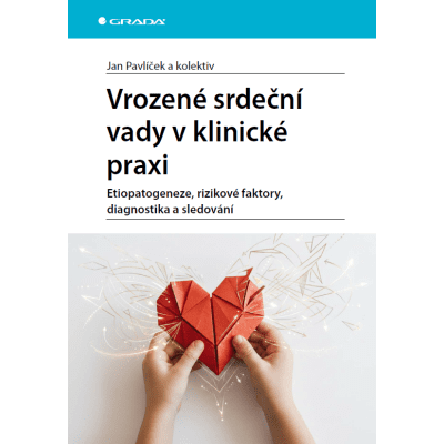 Vrozené srdeční vady v klinické praxi
