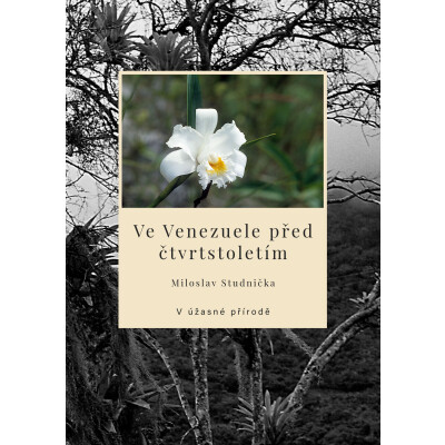 Ve Venezuele před čtvrtstoletím