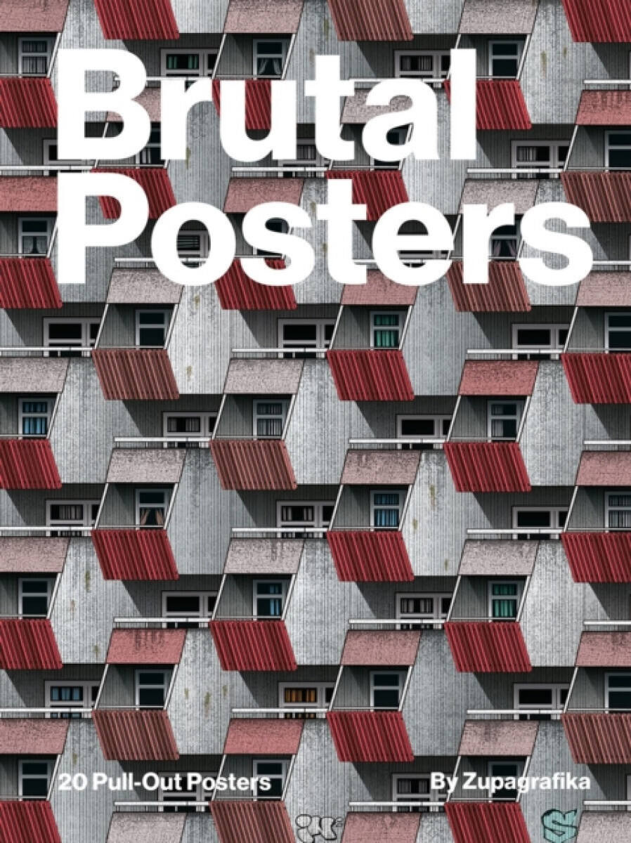 Brutal Posters - Zupagrafika