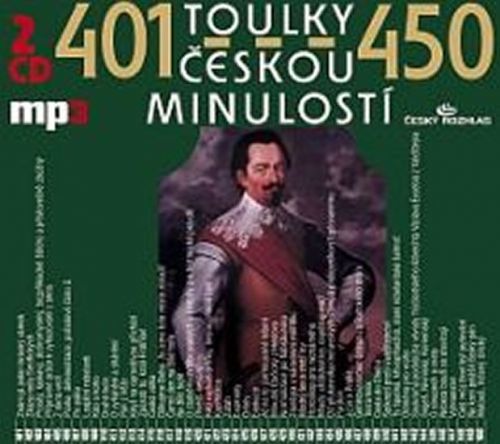 Toulky českou minulostí 401-450 - 2CD/mp3
					 - kolektiv autorů