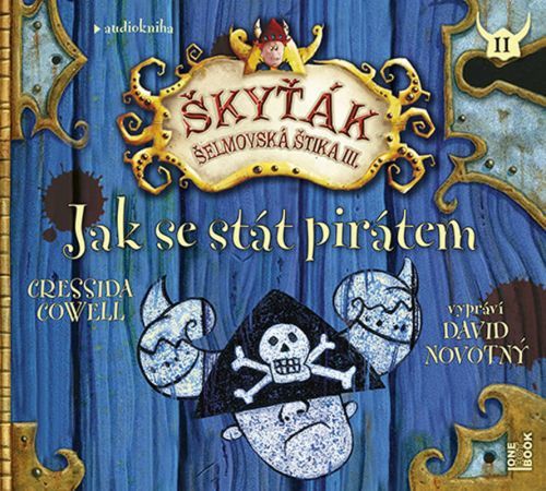 Jak se stát pirátem (Škyťák - Šelmovská štika III.) - CDmp3
					 - Cowellová Cressida