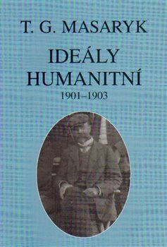 Ideály humanitní a texty z let 1901-1903