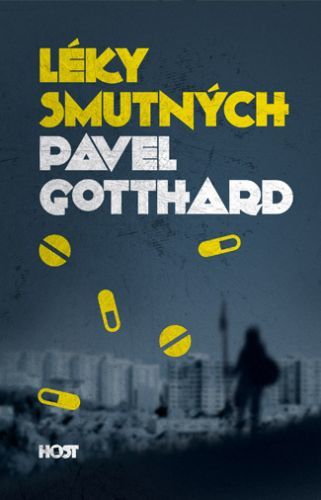 Léky smutných - Gotthard Pavel - e-kniha