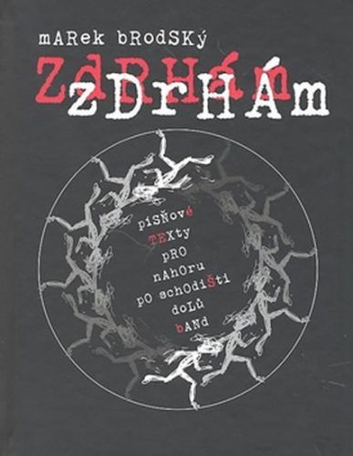 Zdrhám, zdrhám
					 - Brodský Marek
