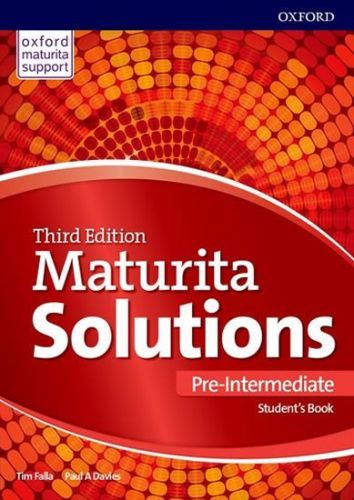 Maturita Solutions, 3rd Edition Pre-Intermediate Student's Book (Slovenská verze)
					 - Falla Tim, Davies Paul A.