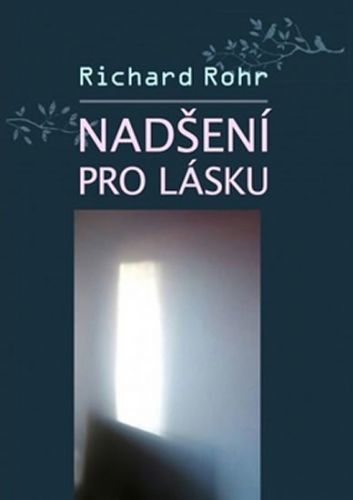 Nadšení pro lásku
					 - Rohr Richard